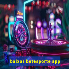 baixar betesporte app